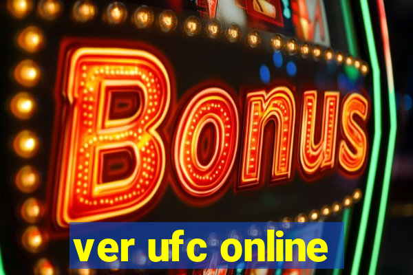ver ufc online